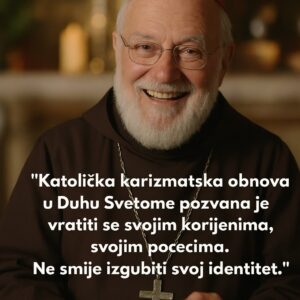 KARDINAL RANIERO CANTALAMESSA POZIV NA KARIZMATSKU OBNOVU