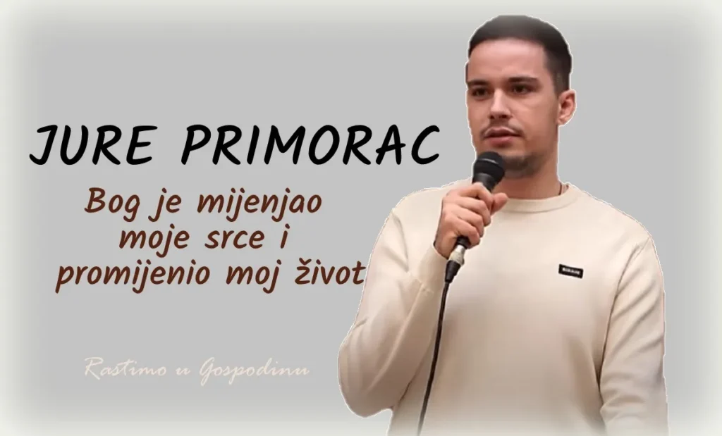 Od praznine do punine života: potresno svjedočanstvo mladog Jure Primorca