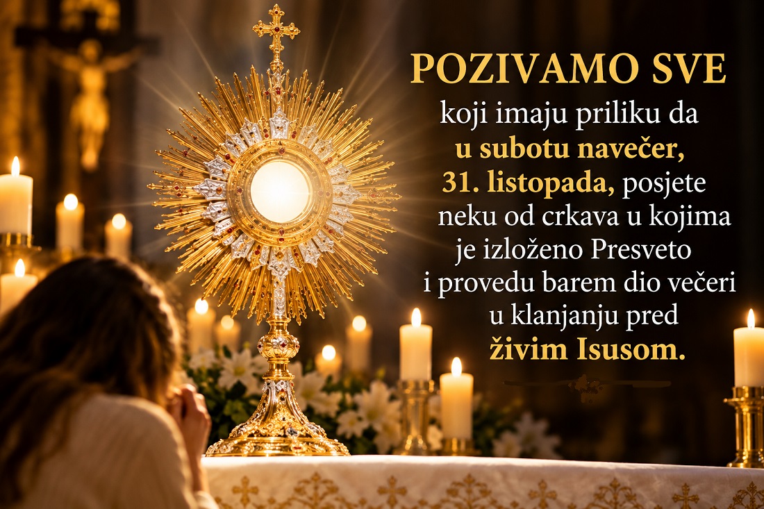 POZIV NA KLANJANJE I SLAVLJENJE: Neka se 31. listopada uzdiže slava Isusovu imenu!